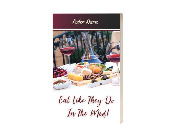 A ready-made book cover titled "Ebook & Paperback Ready Made Book Cover" by an unnamed author. The cover features a Mediterranean-themed dining scene with red wine, assorted cheeses, fruits, nuts, olives, and a decanter on a sunlit outdoor table. BookSelf Book Cover Design & Premade Book Covers