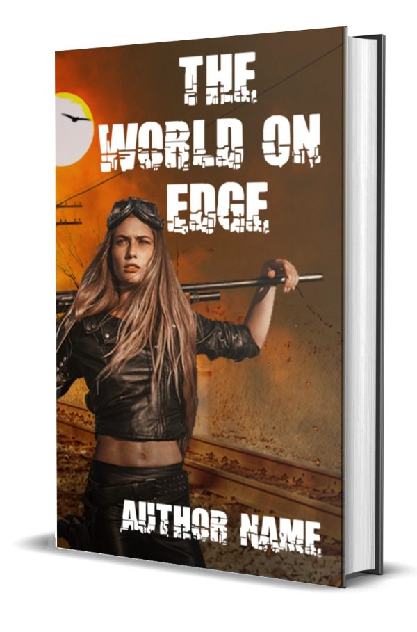 3D-rendered book cover titled "The World on Edge," featuring a determined woman in leather attire holding a metal rod. The background showcases a desolate, industrial landscape with a setting sun and power lines. Perfect for those seeking information for designers, the author's name is printed at the bottom in a distressed font. BookSelf Book Cover Design & Premade Book Covers