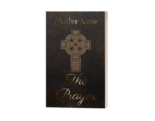 The image shows a dark-colored book cover titled "The Prayer" by an unknown author. The Ebook & Paperback Premade Book Cover features an ornate, gold, Celtic-style cross in the center, with decorative patterns surrounding it. The title is written in elegant, gold script at the bottom, and "Author Name" is at the top. BookSelf Book Cover Design & Premade Book Covers