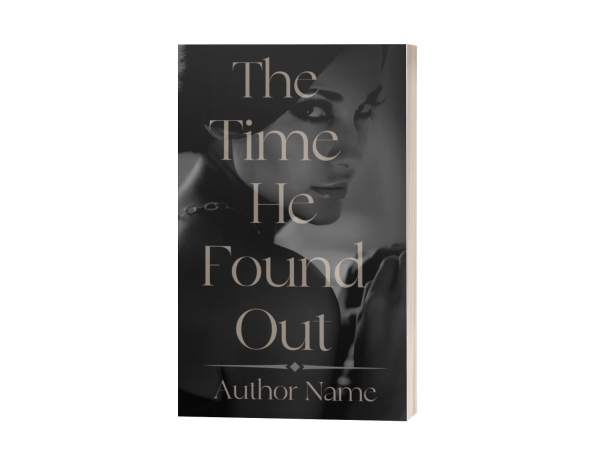 A Ebook & Paperback Premade Book Cover titled "The Time He Found Out" with an Author Name placeholder. The cover image features a grayscale photograph of a woman looking over her shoulder, partially obscured. She has a contemplative expression and wears a beaded necklace. The title is written in elegant serif font. BookSelf Book Cover Design & Premade Book Covers