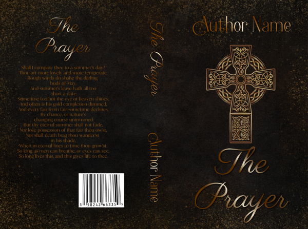 A Ebook & Paperback Premade Book Cover titled "The Prayer." The front features a Celtic cross with intricate patterns on a dark, textured background. Gold cursive text reads "Author Name" at the top and "The Prayer" at the bottom. The back has a poem in elegant script and a barcode at the bottom left. BookSelf Book Cover Design & Premade Book Covers
