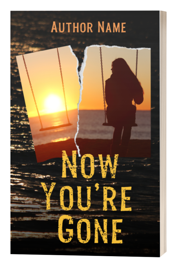 A book cover titled "Now You're Gone" by "Author Name." The cover features two images: a sunset-lit empty swing on the left and a silhouette of a person sitting on a swing on the right. The background shows a sunset over the ocean, creating a melancholic atmosphere. BookSelf Book Cover Design & Premade Book Covers