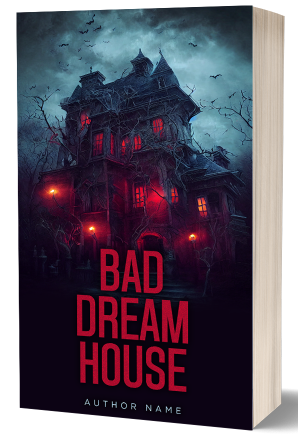 A book titled "Bad Dream House" is shown. The cover features a dark, ominous mansion with Gothic architecture. Its windows emit an eerie red glow, surrounded by leafless trees. Bats fly overhead against a gloomy sky. The author's name is written below the title in white text. BookSelf Book Cover Design & Premade Book Covers