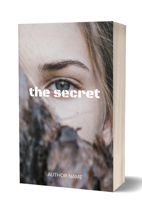 A book stands upright with the title "the secret" in white, blocky font across the top portion of the cover. The cover image shows a close-up of a person’s eye, partially obscured by what appears to be foliage. Below the image, in smaller white text, it reads "AUTHOR NAME. BookSelf Book Cover Design & Premade Book Covers