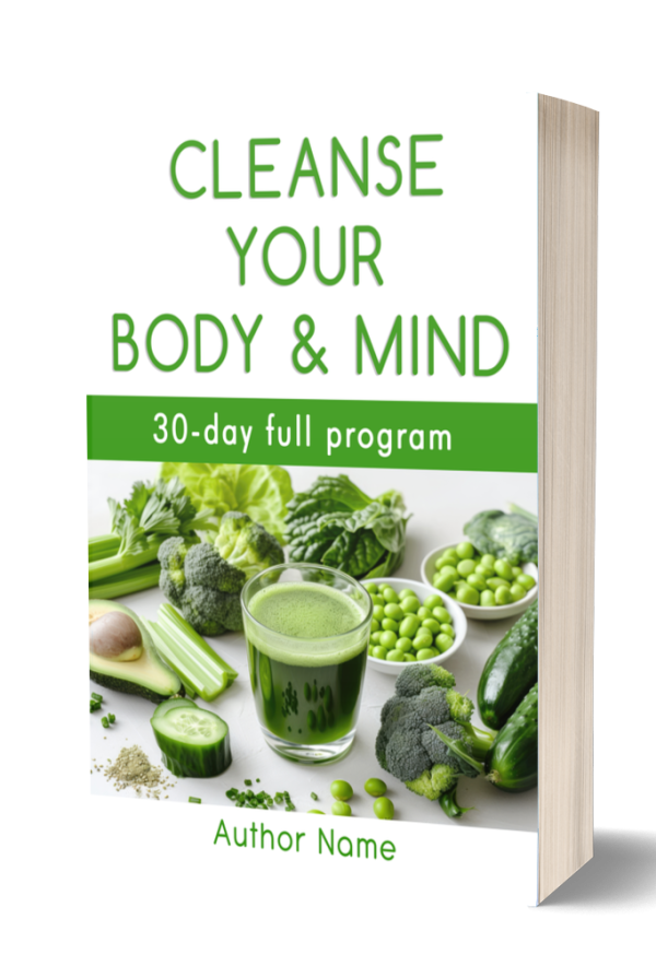 Cleanse Your Body & Mind: Premade Book Cover: Diet & Nutrition Self-Help guide for lifestyle and health enthusiasts. Changes can be made. BookSelf UK