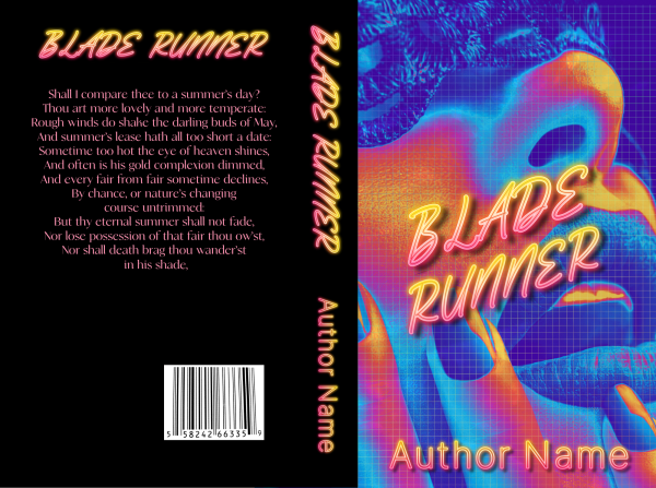 A Premade Ebook & Paperback Book Cover titled "Blade Runner" with a vibrant, neon-colored illustration of a man's face and a blade. The title is in bold, jagged pink text. The back cover features a stylized excerpt from Shakespeare's Sonnet 18. The author's name is placed at the bottom in gradient colors. BookSelf Book Cover Design & Premade Book Covers