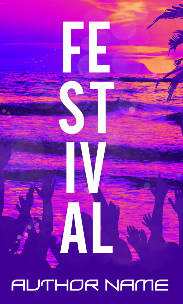 A vibrant Premade Ebook & Paperback Book Cover features silhouettes of raised hands in a crowd against a sunset beach scene with hues of purple, pink, and orange. "FESTIVAL" is written vertically in bold white letters. The bottom displays "AUTHOR NAME" in white stylized text. BookSelf Book Cover Design & Premade Book Covers