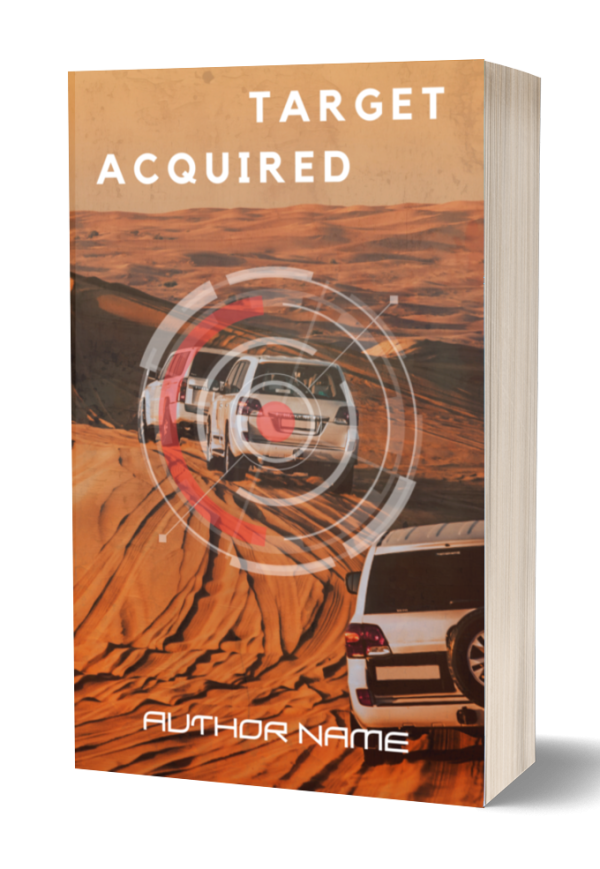 Certainly! Here's the revised sentence:

The cover of "Target Acquired: Premade Book Cover" shows a rear perspective of two white SUVs traversing a sand dune in the desert. A red digital target graphic overlays the image, centering on the leading vehicle. The author's name is printed at the bottom in white, stylized text. BookSelf Book Cover Design & Premade Book Covers