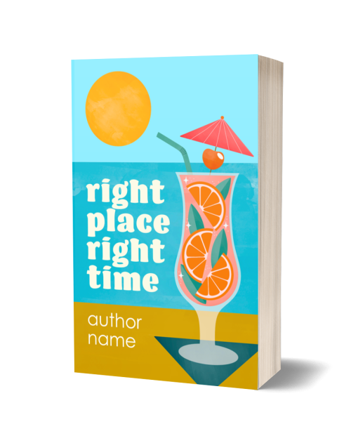 Right Place Right Time: Premade Book Cover: A cocktail on the beach. Illustrated one-off by graphic designer Immy. Suitable for romance, chick lit genres.