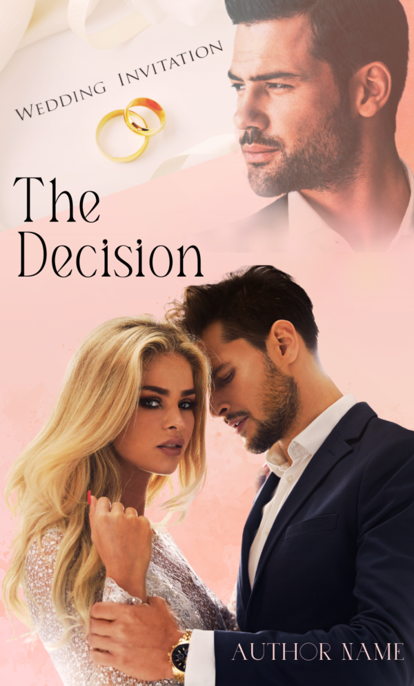 Premade Book Cover: The Decision. A love triangle revolves around a wedding invite: Suitable for romance fiction.