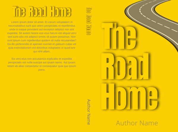 A yellow book cover featuring the title "The Road Home: Premade Book Cover" in large, bold letters. The top left corner shows placeholder Latin text, while the right side has an illustration of a winding road. This premade book cover also displays the title and "Author Name" on the spine and bottom right corner in smaller letters. BookSelf Book Cover Design & Premade Book Covers